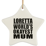 Loretta World's Okayest Mum - Star Ornament
