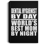 Dental Hygienist By Day World's Best Mom By Night - Canvas Portrait
