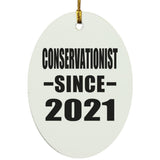 Conservationist Since 2021 - Oval Ornament