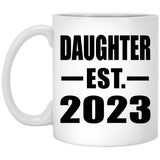 Daughter Established EST. 2023 - 11oz Coffee Mug
