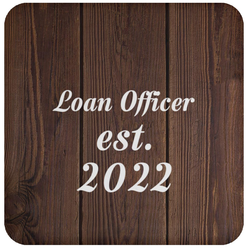 Loan Officer Established Est. 2022 - Drink Coaster D
