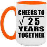 5th Anniversary Cheers To Square Root of 25 Years Together - 15oz Accent Mug Orange