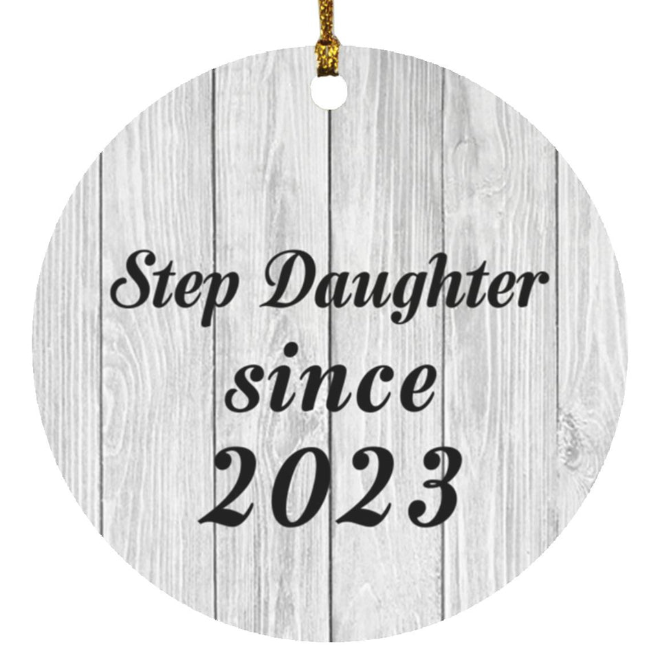 Step Daughter Since 2023 - Circle Ornament F