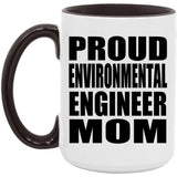 Proud Environmental Engineer Mom - 15oz Accent Mug Black