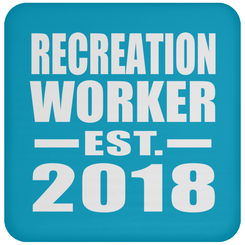 Recreation Worker Established EST. 2018 - Drink Coaster