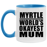 Myrtle World's Okayest Mum - 11oz Accent Mug Blue