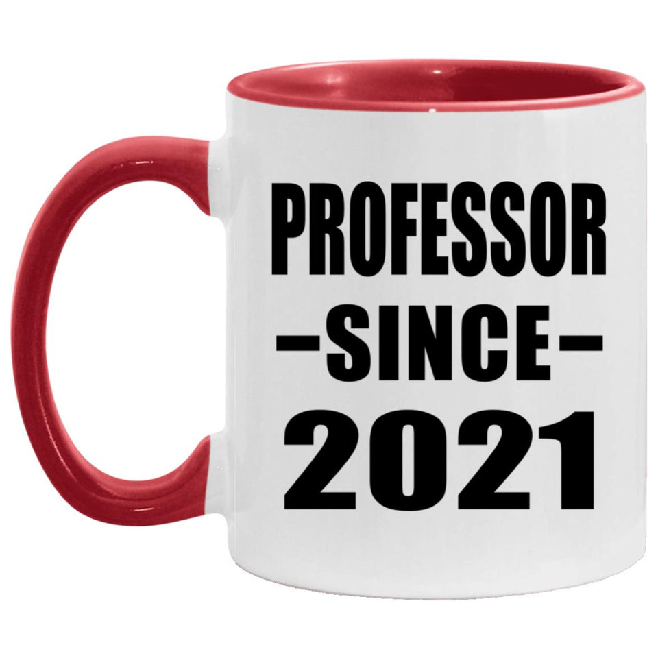 Professor Since 2021 - 11oz Accent Mug Red