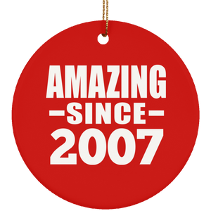17th Birthday Amazing Since 2007 - Circle Ornament