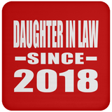 Daughter In Law Since 2018 - Drink Coaster