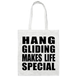 Hang Gliding Makes Life Special - Tote Bag White