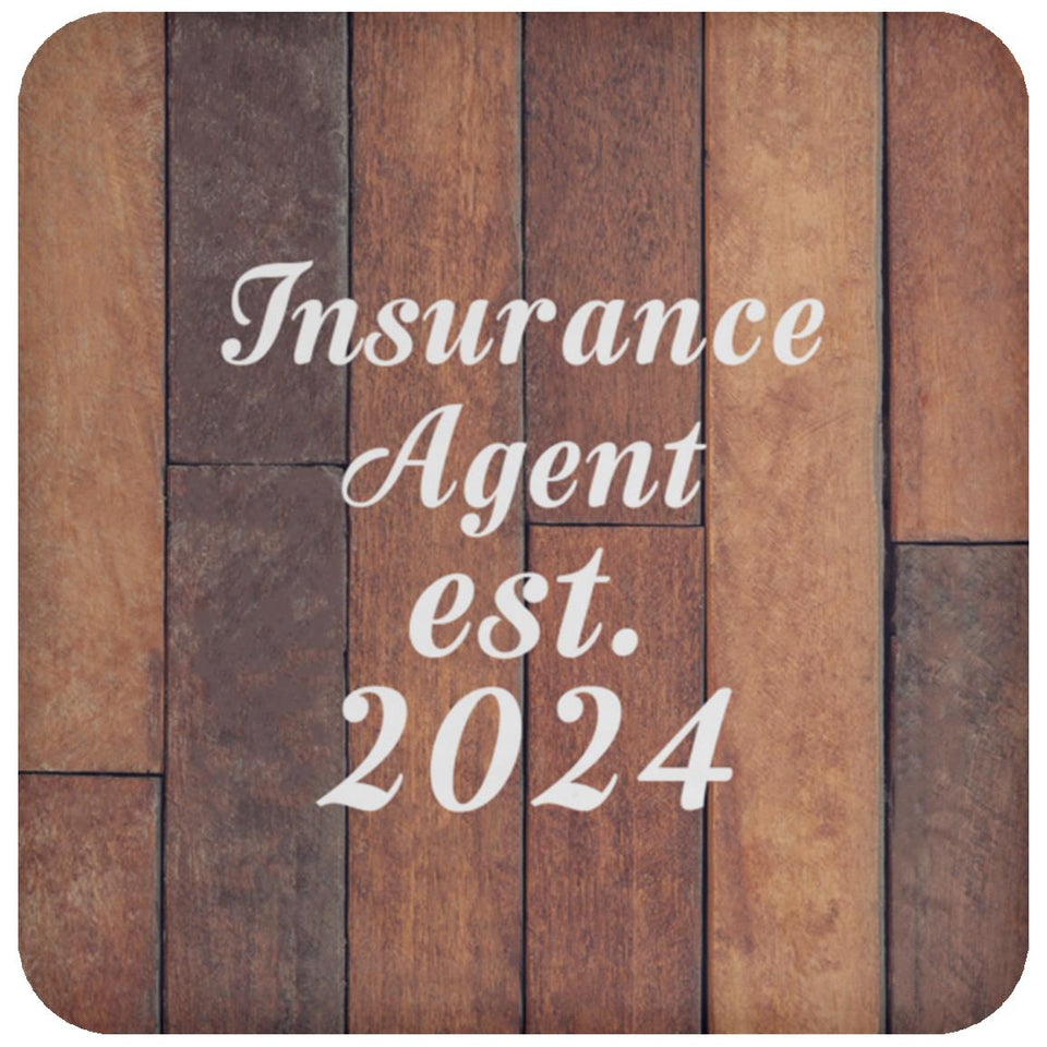 Insurance Agent Established Est. 2024 - Drink Coaster E