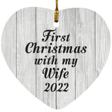 First Christmas With My Wife 2022 - Heart Ornament F