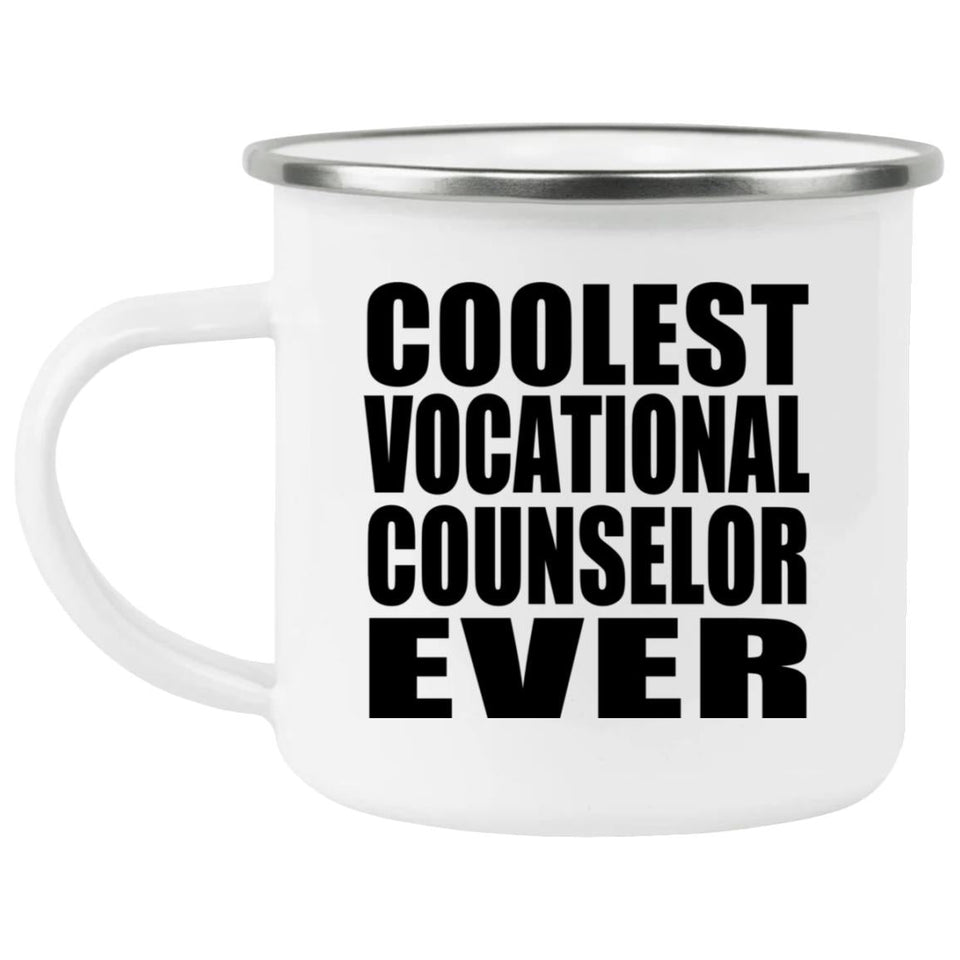 Coolest Vocational Counselor Ever - 12oz Camping Mug