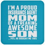 Proud Insurance Agent Mom Of Awesome Son - Drink Coaster