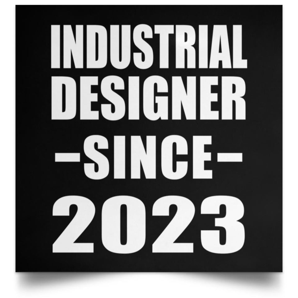 Industrial Designer Since 2023 - Poster Square