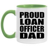 Proud Loan Officer Dad - 11oz Accent Mug Green