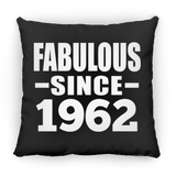 62nd Birthday Fabulous Since 1962 - Throw Pillow Black