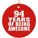 94th Birthday 94 Years Of Being Awesome - Circle Ornament