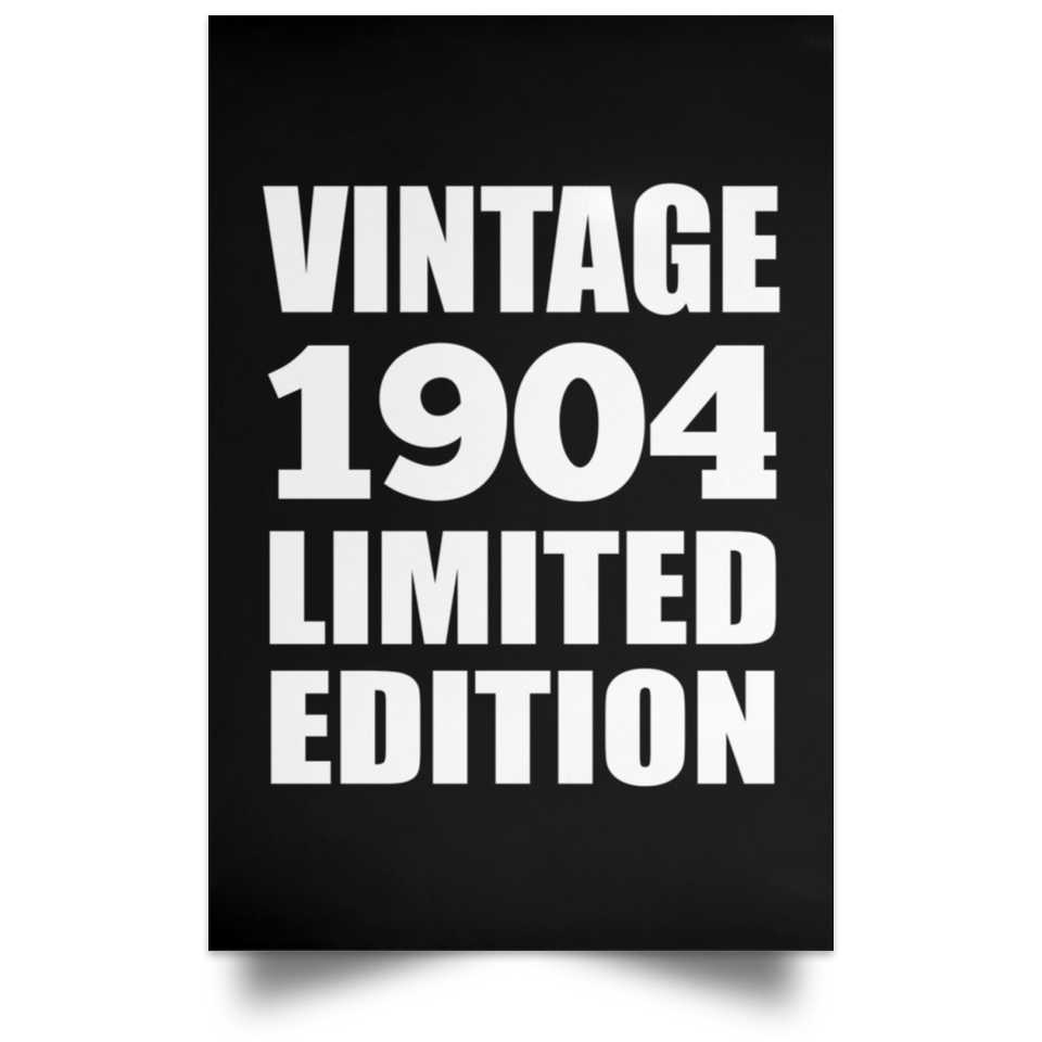 120th Birthday Vintage 1904 Limited Edition - Poster Portrait