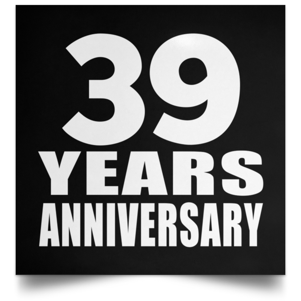 39th Anniversary 39 Years Anniversary - Poster Square