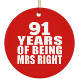 91st Anniversary 91 Years Of Being Mrs Right - Circle Ornament