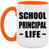 School Principal Life - 15oz Accent Mug Orange