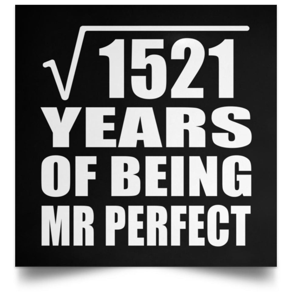 39th Anniversary Square Root of 1521 Years of Mr Perfect - Poster Square