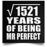 39th Anniversary Square Root of 1521 Years of Mr Perfect - Poster Square