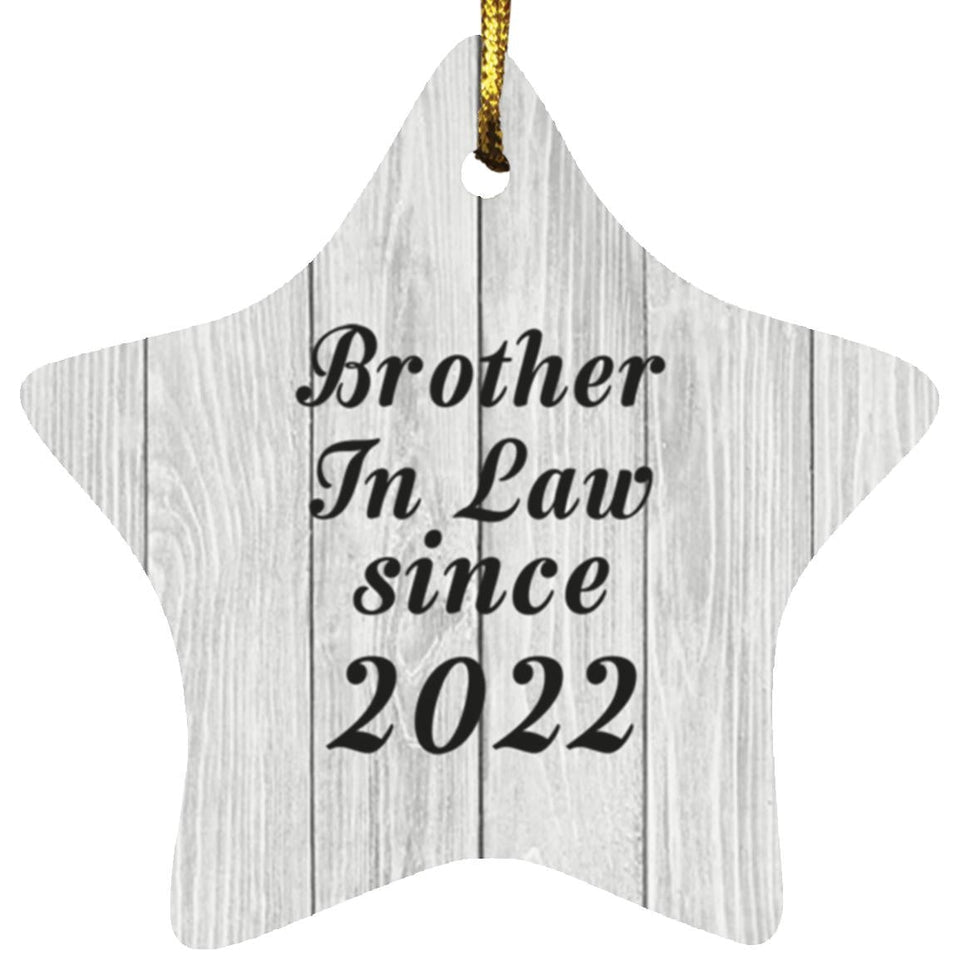 Brother In Law Since 2022 - Star Ornament F