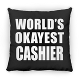 World's Okayest Cashier - Throw Pillow Black