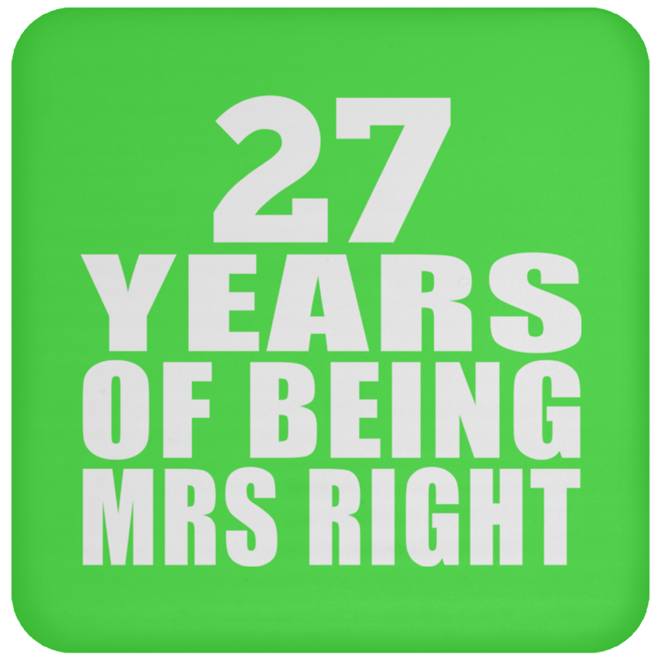 27th Anniversary 27 Years Of Being Mrs Right - Drink Coaster