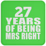 27th Anniversary 27 Years Of Being Mrs Right - Drink Coaster