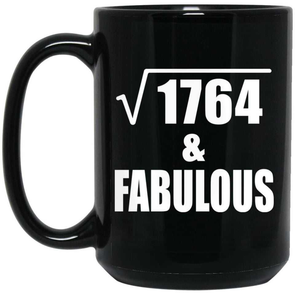 42nd Birthday Square Root of 1764 & Fabulous - 15oz Coffee Mug Black