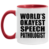 World's Okayest Speech Pathologist - 11oz Accent Mug Red