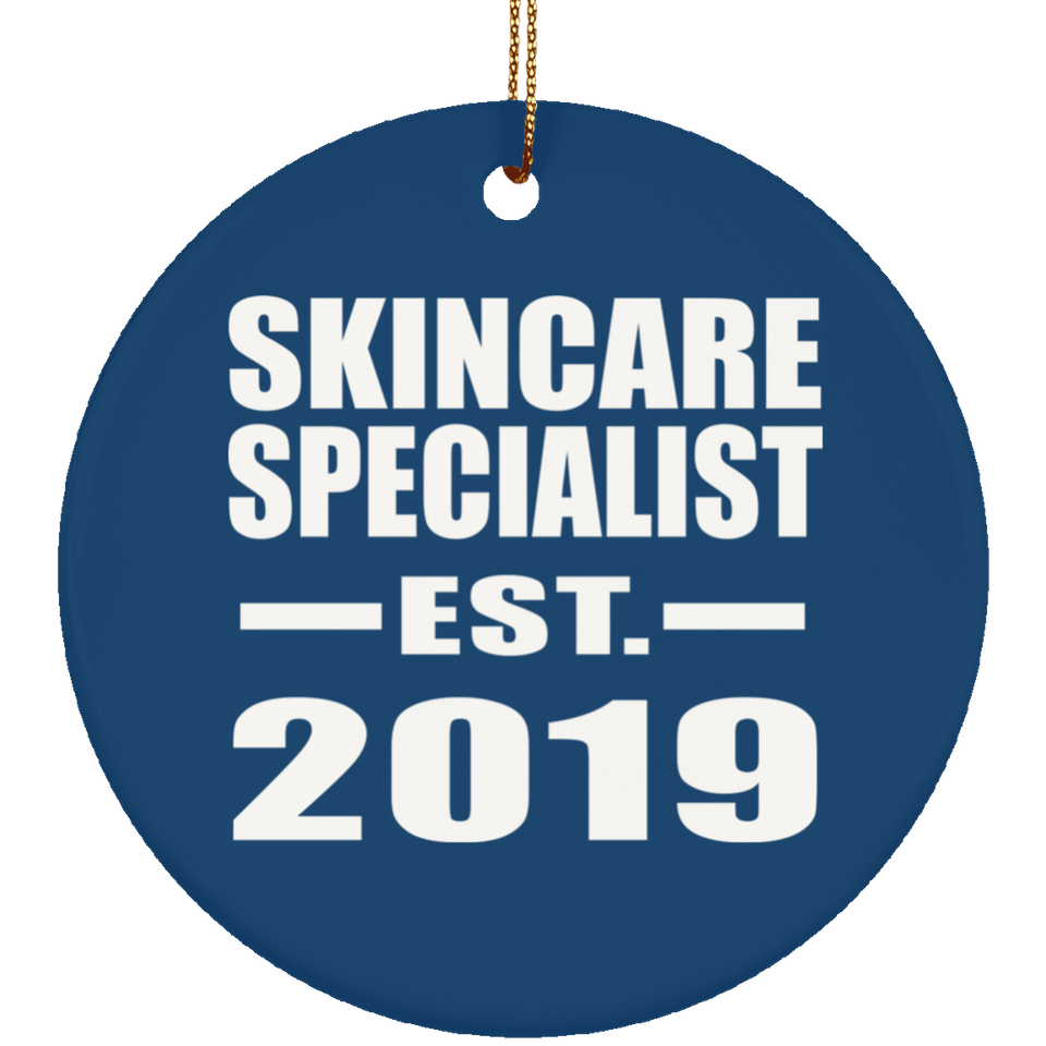 Skincare Specialist Established EST. 2019 - Circle Ornament