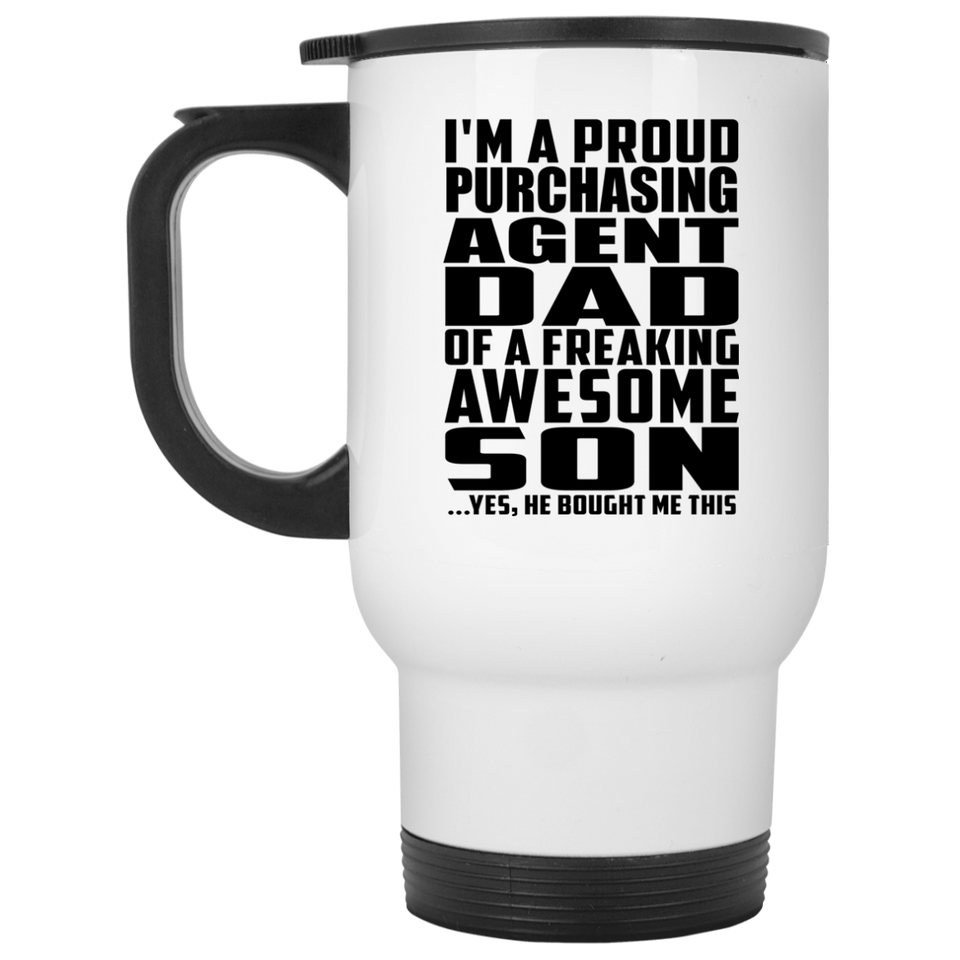 Proud Purchasing Agent Dad Of Awesome Son - White Travel Mug