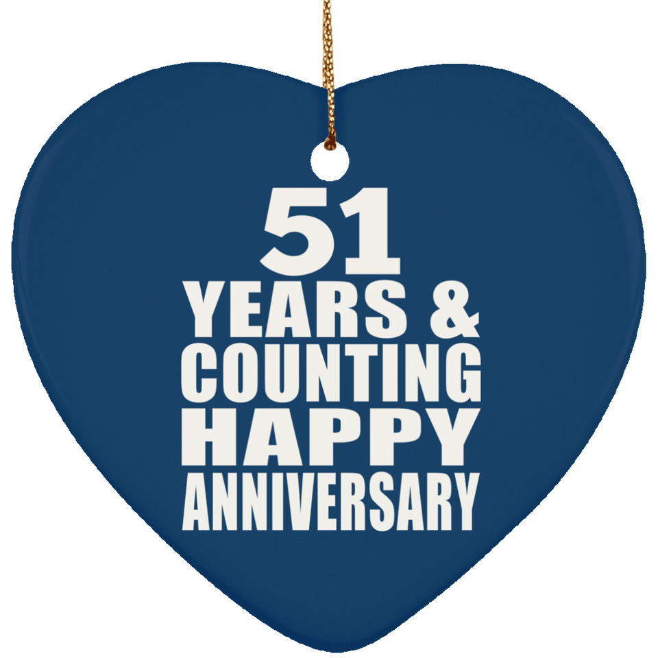 Happy 51st Anniversary 51 Years & Counting - Heart Ornament