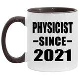 Physicist Since 2021 - 11oz Accent Mug Black
