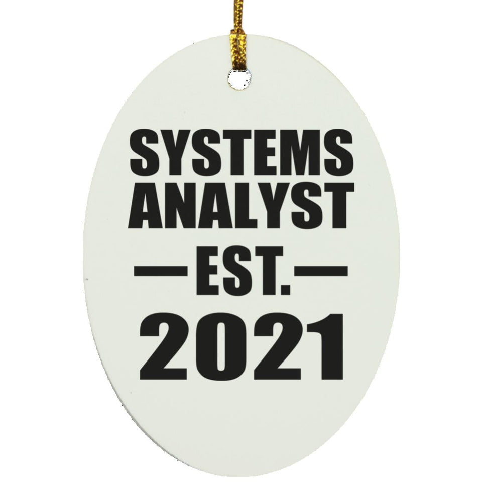 Systems Analyst Established EST. 2021 - Oval Ornament