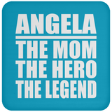 Angela The Mom The Hero The Legend - Drink Coaster