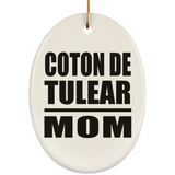 Coton De Tulear Mom - Oval Ornament