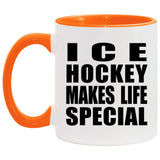 Ice Hockey Makes Life Special - 11oz Accent Mug Orange