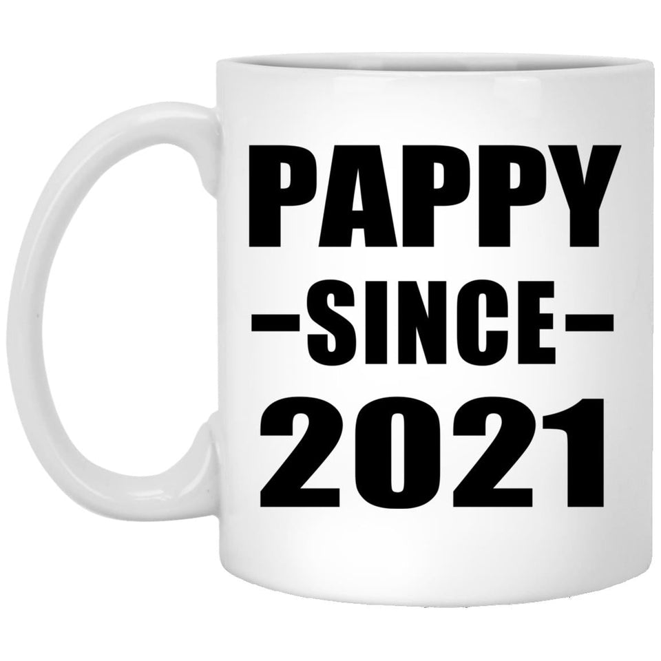Pappy Since 2021 - 11oz Coffee Mug