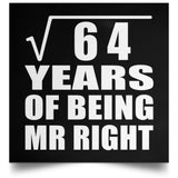 8th Anniversary Square Root of 64 Years of Being Mr Right - Poster Square