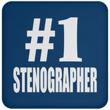 Number One #1 Stenographer - Drink Coaster