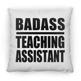 Badass Teaching Assistant - Throw Pillow