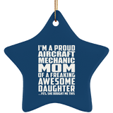 Proud Aircraft Mechanic Mom Of Awesome Daughter - Star Ornament