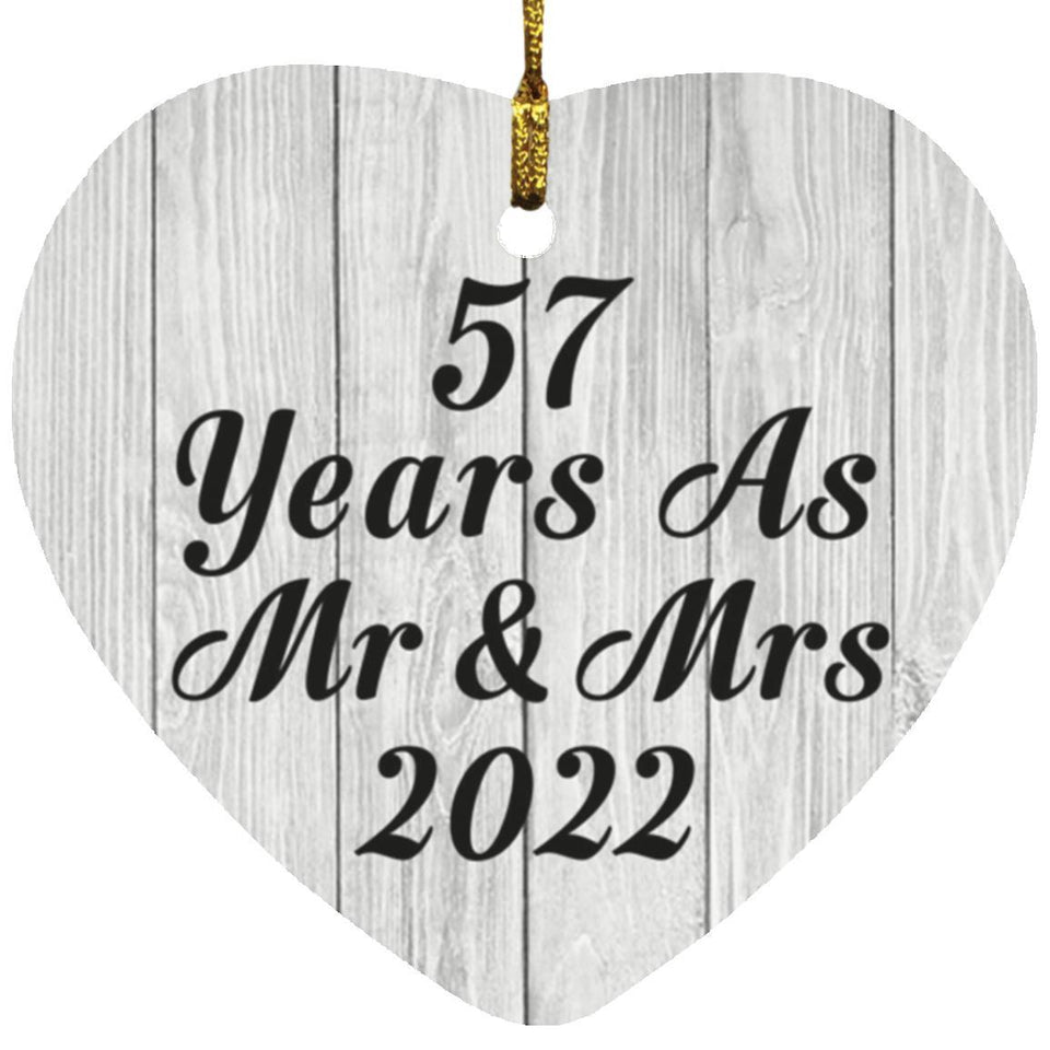 57th Anniversary 57 Years As Mr & Mrs 2022 - Heart Ornament F
