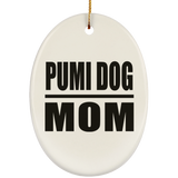 Pumi Dog Mom - Oval Ornament