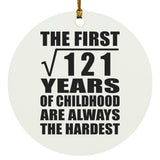 11th Birthday Square Root of 121 Years of Childhood - Circle Ornament